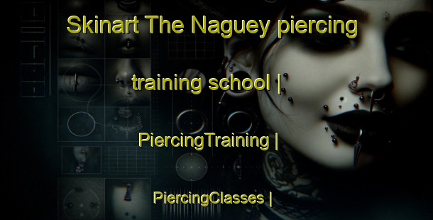 Skinart The Naguey piercing training school | PiercingTraining | PiercingClasses | SkinartTraining-Philippines